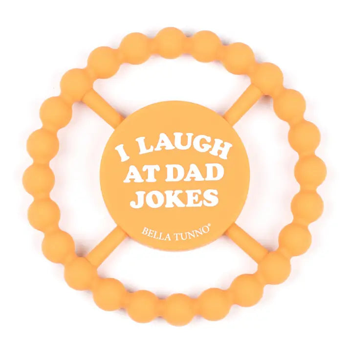 Happy Teether- I Laugh at Dad Jokes