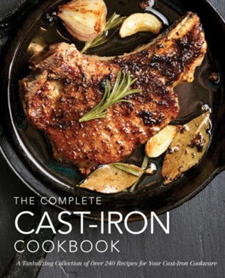 The Complete Cast-Iron Cookbook