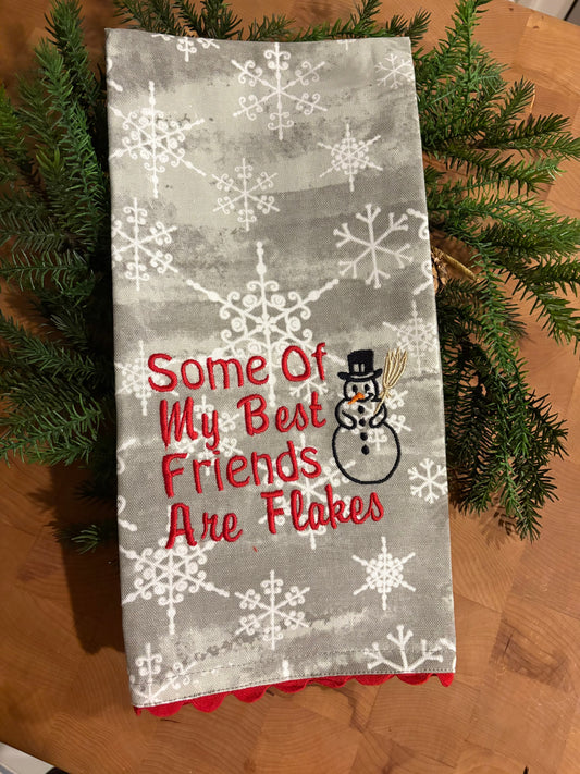 Tea Towel  -  Some of My Best Friends are Flakes