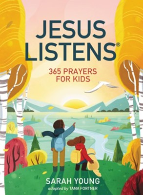 Jesus Listens-365 Prayers for Kids by Sarah Young