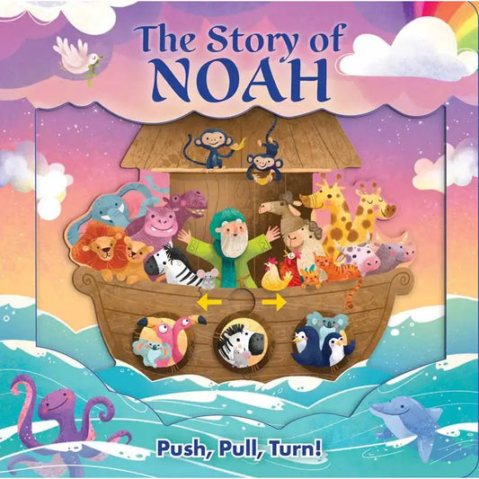 The Story of Noah - Push, Pull, Turn Book