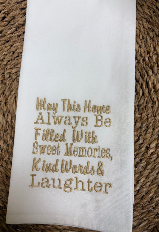 May This Home be Filled Kitchen Towel