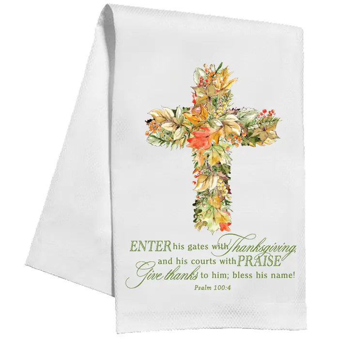 Fall Leaves Cross and Scripture Psalm 100:4 Kitchen Towel